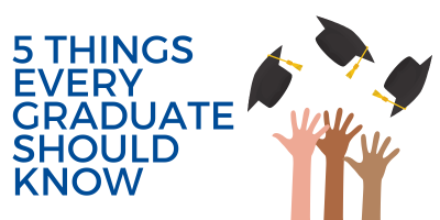 5 Things Every Graduate Should Know